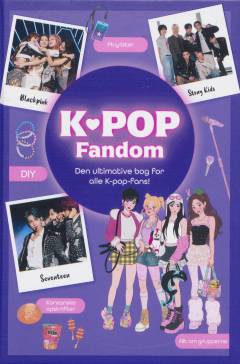 K-pop fandom : den ultimative bog til alle k-pop-fans!