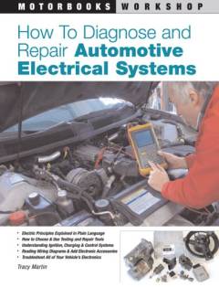 How to diagnose and repair automotive electrical systems