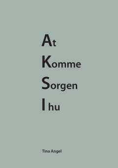At komme sorgen i hu