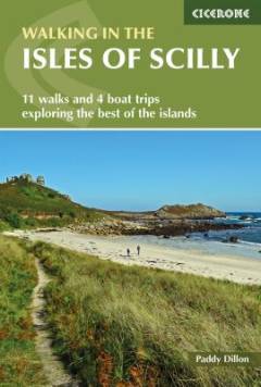 Walking in the Isles of Scilly : 11 walks and 4 boats trips exploring the best of the islands