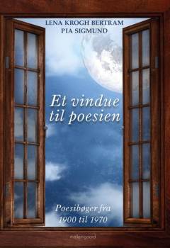 Et vindue til poesien : poesibøger fra 1900 til 1970