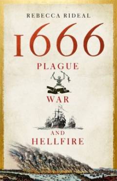 1666 : plague, war and hellfire