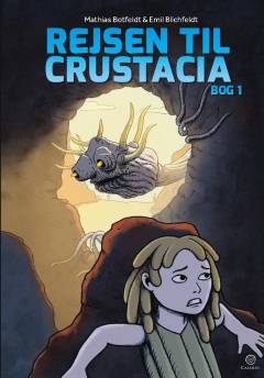 Rejsen til Crustacia. Bog 1
