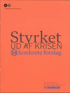 Styrket ud af krisen : 24 konkrete forslag