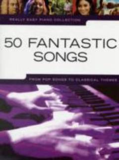 50 fantastic songs : from pop songs to classical themes