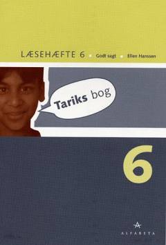 Godt sagt -- Læsehæfte. Bind 6 : Tariks bog