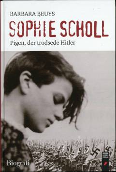 Sophie Scholl : pigen, der trodsede Hitler