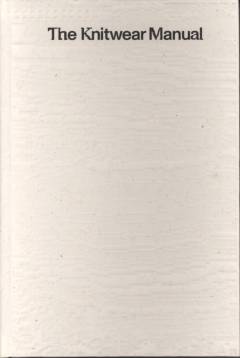 The knitwear manual : a complete guide to knitwear design