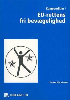 Kompendium i EU-rettens fri bevægelighed