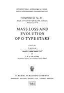 Mass loss and evolution of O-type stars : <symposium>held at Vancouver Island, Canada, June 5-9, 1978