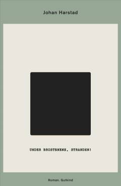 Under brostenene, stranden!