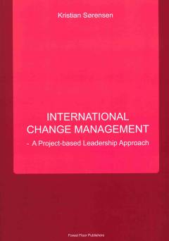 International change management : a project-based leadership approach