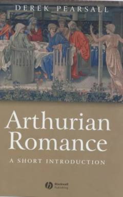 Arthurian romance : a short introduction