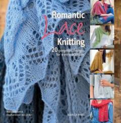 Romantic lace knitting : 20 gorgeous designs for every occasion