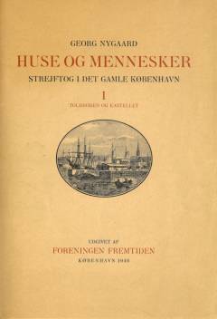 Huse og Mennesker : Strejftog i det gamle København