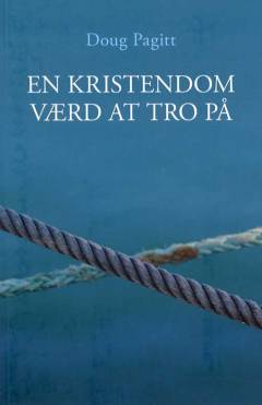 En kristendom værd at tro på