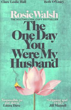 The one day you were my husband