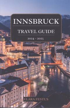 Innsbruck : travelguide 2024-2025