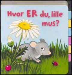 Hvor er du, lille mus?