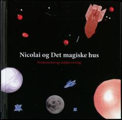 Nicolai og Det magiske hus. Verdensrum og tidsforvirring