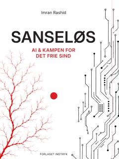 Sanseløs : AI & kampen for det frie sind