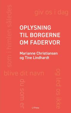 Oplysning til borgerne om fadervor : tydning og betydning