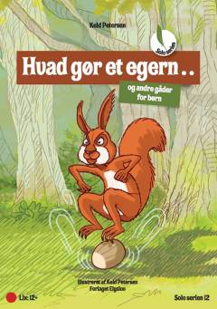 Hvad gør et egern? : og andre gåder for børn