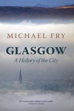 Glasgow : a history of the city