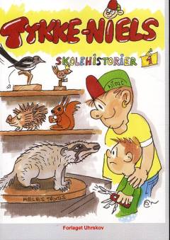 Tykke-Niels skolehistorier. Bind 1