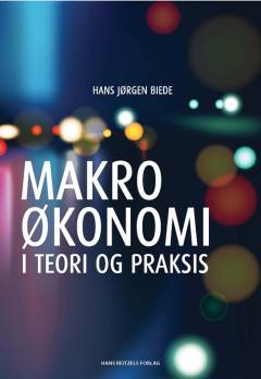 Makroøkonomi - i teori og praksis