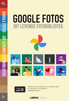 Google Fotos - dit levende fotobibliotek
