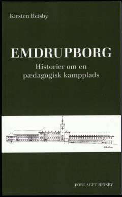 Emdrupborg : historier om en pædagogisk kampplads