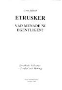 Etrusker : vad menade ni egentligen? : etruskiskt bildspråk - symbol och mening