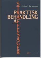 Praktisk behandling af straffesager