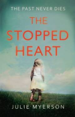 The stopped heart : a novel