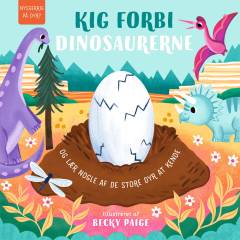 Kig forbi dinosaurerne : og lær nogle af de store dyr at kende