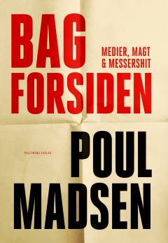 Bag forsiden : medier, magt & Messershit