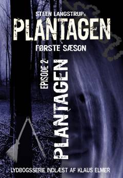 Plantagen. Sæson 1, Den hvilende ondskab. Episode 2