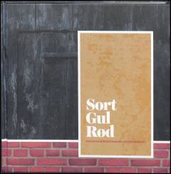 Sort gul rød : skagensmalernes rammer og fiskernes by