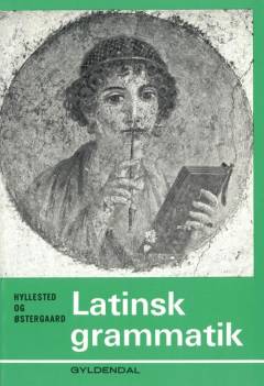 Latinsk grammatik : håndbog for gymnasiet