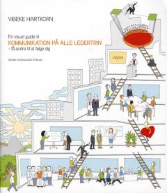 En visuel guide til kommunikation på alle ledertrin : få andre til at følge dig