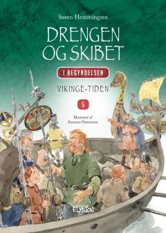 Drengen og skibet : vikingetiden