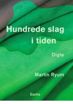 Hundrede slag i tiden : digte
