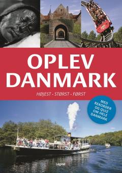 Oplev Danmark : højest, størst, først