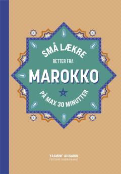 Små lækre retter fra Marokko på max 30 minutter