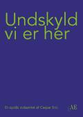 Undskyld vi er her. Laboratoriet for Æstetik og Økologi