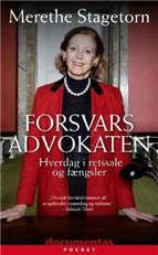 Forsvarsadvokaten : hverdag i retssale og fængsler