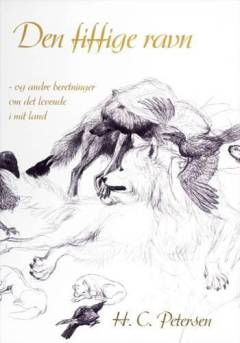 Den fiffige ravn - og andre beretninger om det levende i mit land
