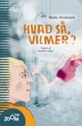 Hvad så, Vilmer