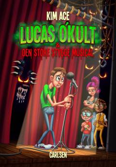 Lucas O'Kult & den store stygge musical